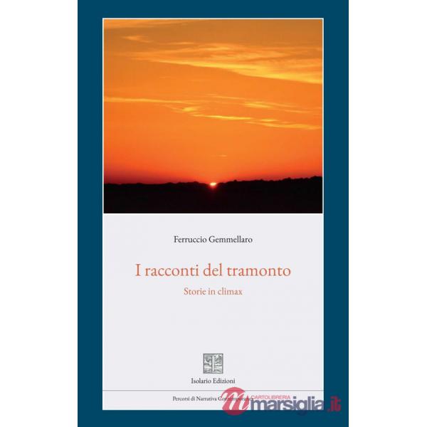 Racconti del tramonto. Storie in climax (I)