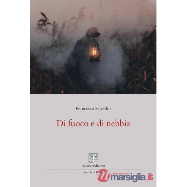 Di fuoco e di nebbia