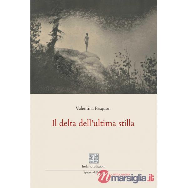Delta dell'ultima stilla (Il)