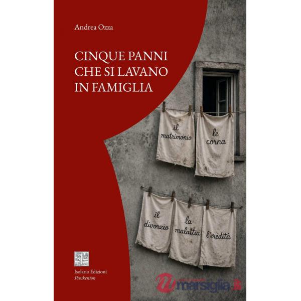 Cinque panni che si lavano in famiglia