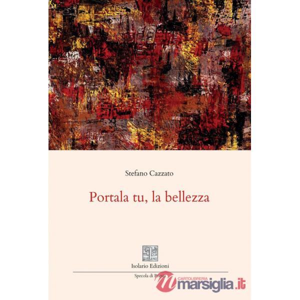 Portala tu, la bellezza