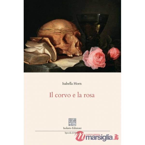 Corvo e la rosa (Il)