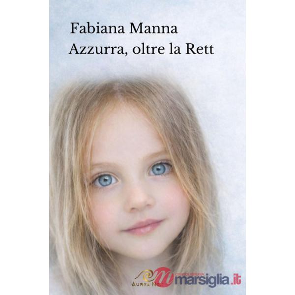 Azzurra, oltre la Rett