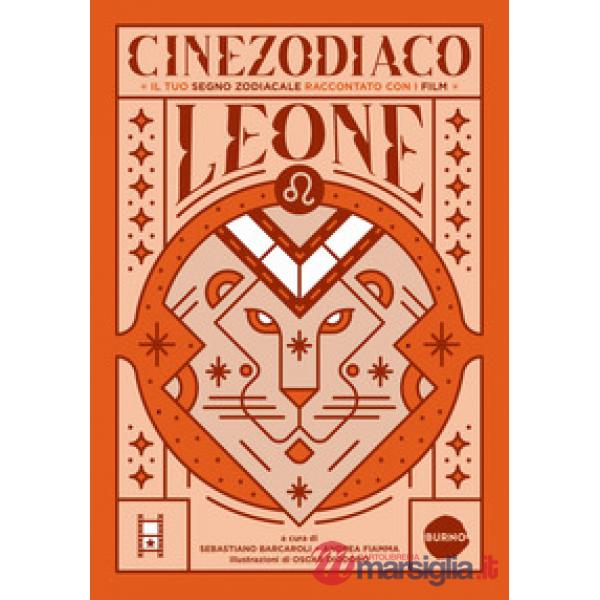 Cinezodiaco Leone. Il tuo segno zodiacale raccontato con i film