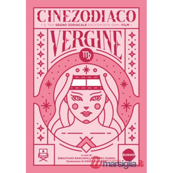 Cinezodiaco Vergine. Il tuo segno zodiacale raccontato con i film
