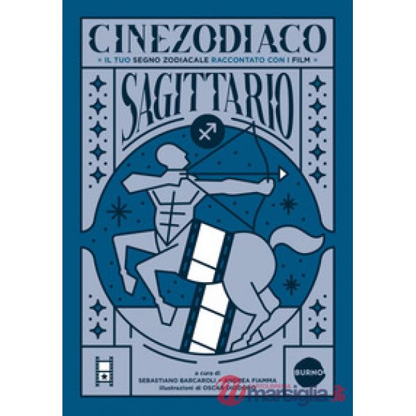 Cinezodiaco Sagittario. Il tuo segno zodiacale raccontato con i film