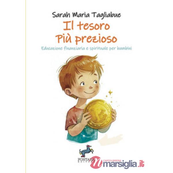 Il tesoro più prezioso. Educazione finanziaria e spirituale per bambini