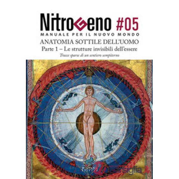Nitrogeno. L'anatomia sottile dell'uomo