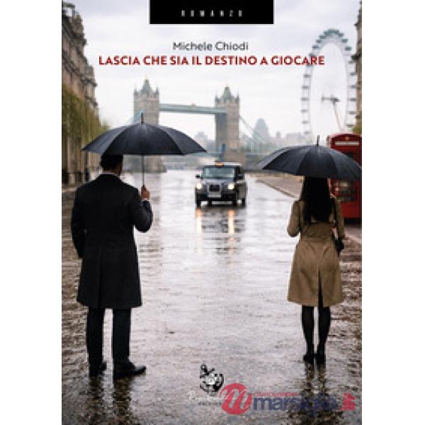 Lascia che sia il destino a giocare