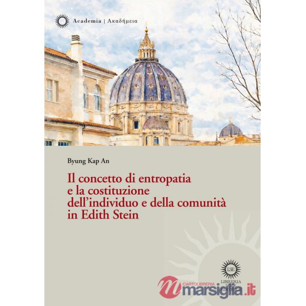 Concetto di entropatia e la costituzione dell'individuo e della comunità in Edith Stein (Il)
