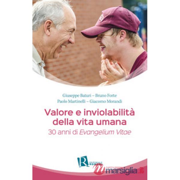 Valore e inviolabilità della vita umana. 30 anni di «Evangelium vitae»