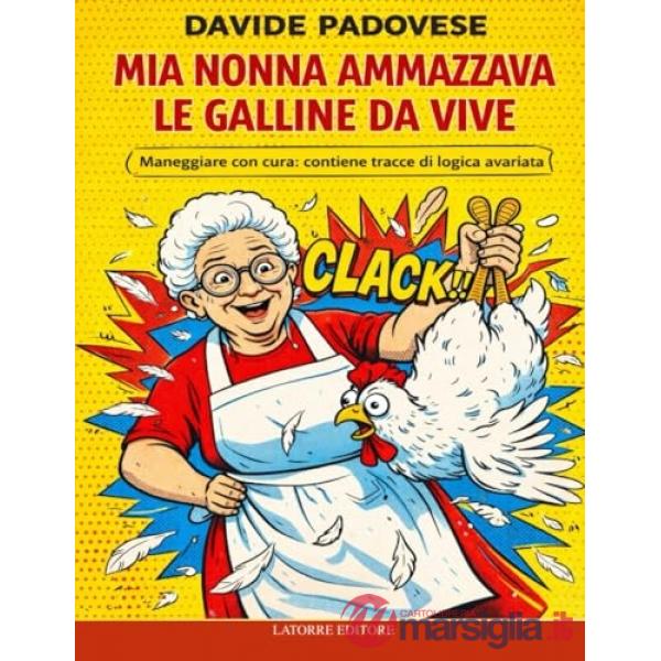 Mia nonna ammazzava le galline