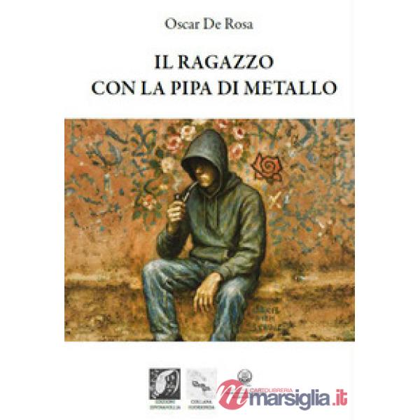 Il ragazzo con la pipa di metallo
