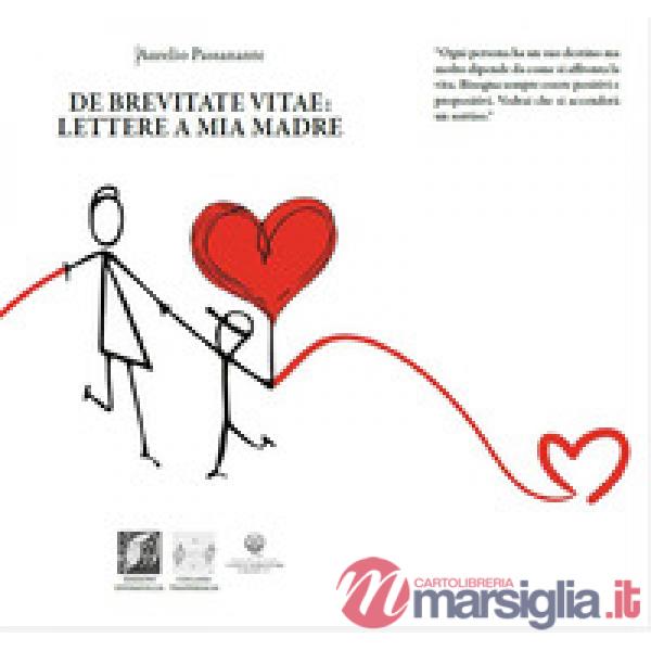 De brevitate vitae. Lettere a mia madre
