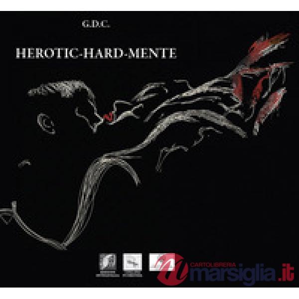 Herotic-hard-mente