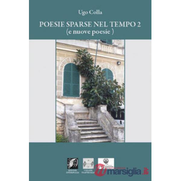 Poesie sparse nel tempo (e nuove poesie)