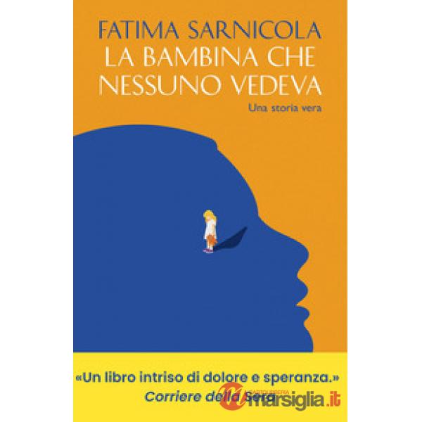 Bambina che nessuno vedeva (La)