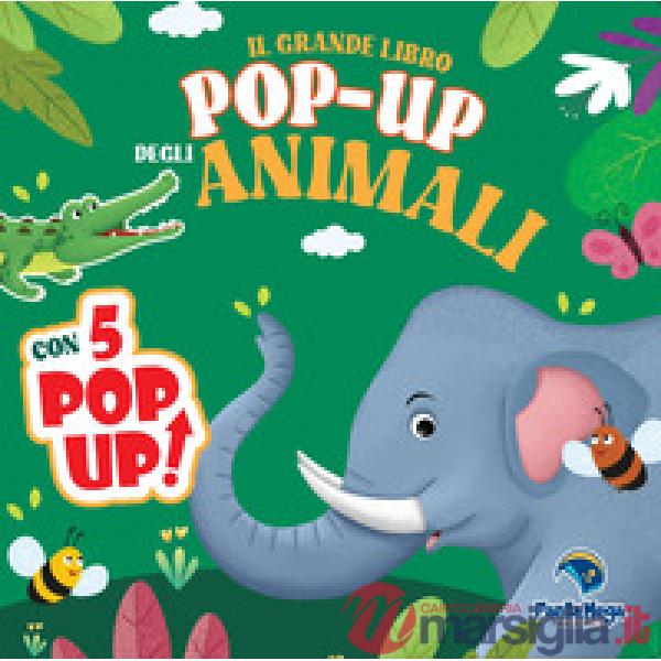 Grande libro pop-up degli animali. Ediz. a colori (Il)