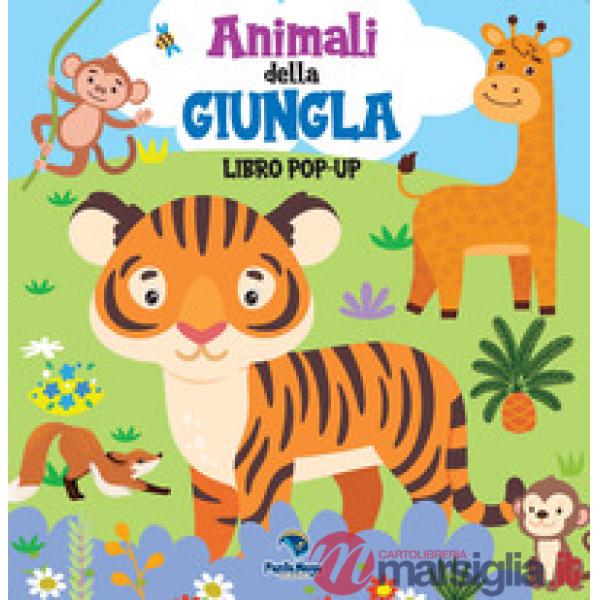 Animali della giungla. Libro pop-up. Ediz. a colori