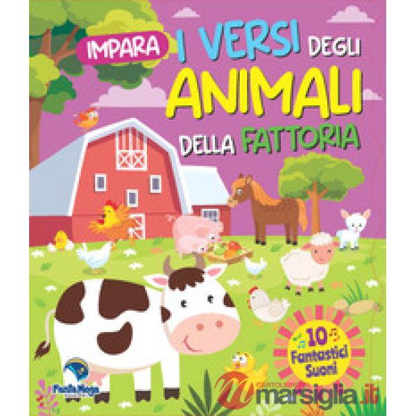 Impara i versi degli animali della fattoria. Ediz. a colori
