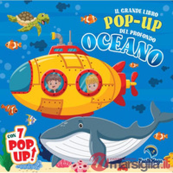 Grande libro pop-up del profondo oceano. Ediz. a colori (Il)