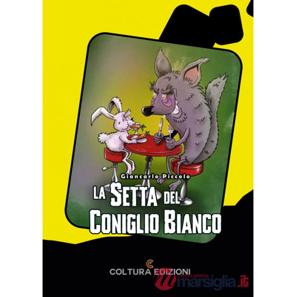 Setta del coniglio bianco (La)