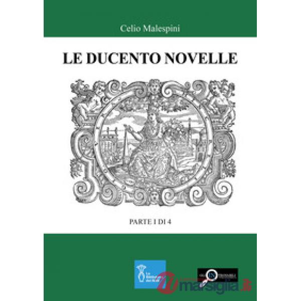 Le ducento novelle. Parte I di 4