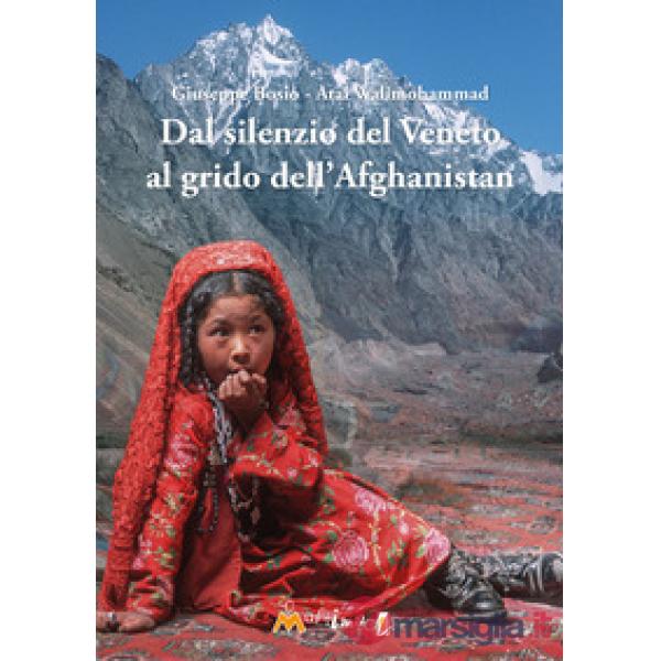 Dal silenzio del Veneto al grido dell'Afghanistan