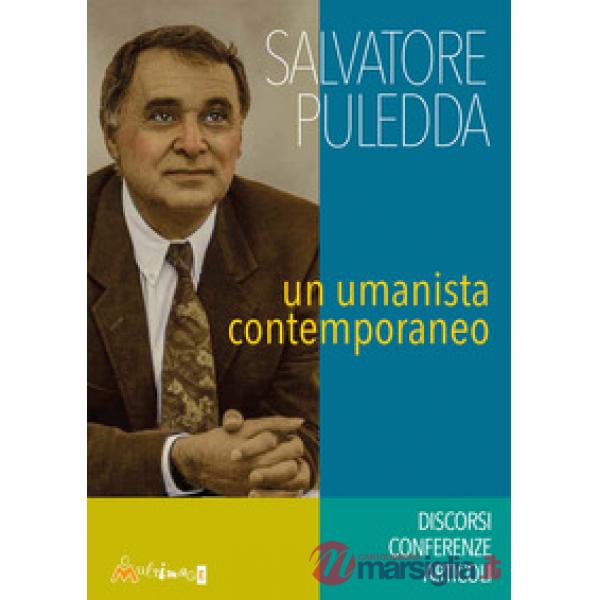 Salvatore Puledda. Un umanista contemporaneo. Discorsi, conferenze, articoli