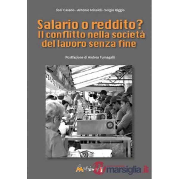 Salario o reddito? Il conflitto nella società del lavoro senza fine