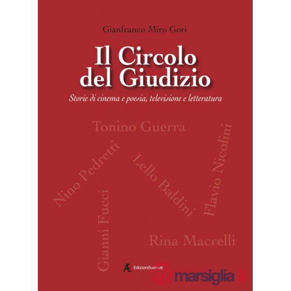 Circolo del Giudizio. Storie di cinema e poesia, televisione e letteratura (Il)