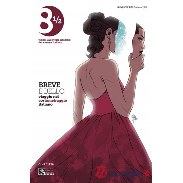 Ottoemezzo. Visioni, avventure e passioni del cinema italiano (2026). Vol. 74