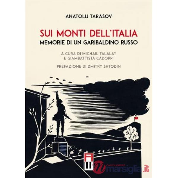 Sui monti dell'Italia. Memorie di un garibaldino russo