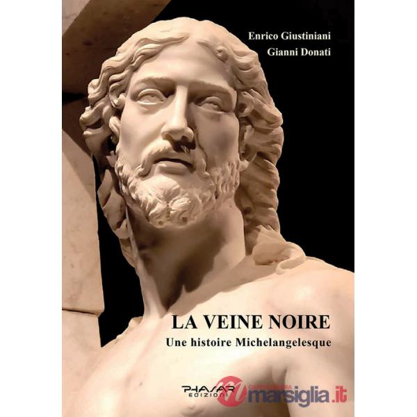 Veine noire. Une histoire michelangelesque (La)