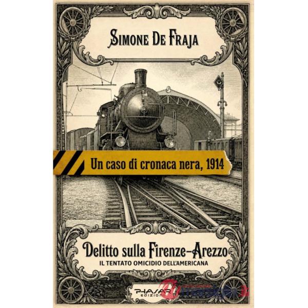 Delitto sulla Firenze-Arezzo. Il tentato omicidio dell'americana