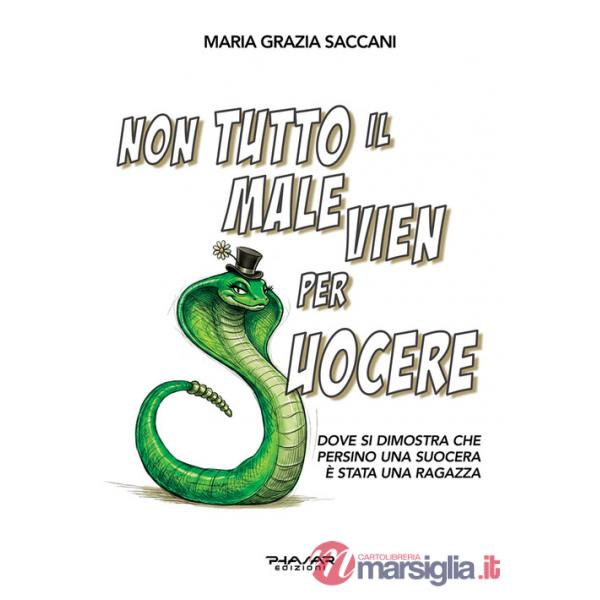 Non tutto il male vien per suocere. Dove si dimostra che persino una suocera è stata una ragazza