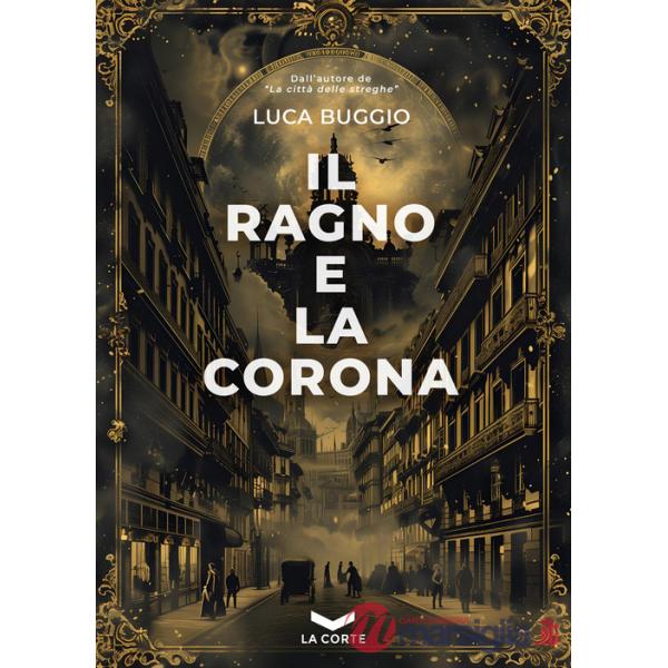 Ragno e la corona (Il)