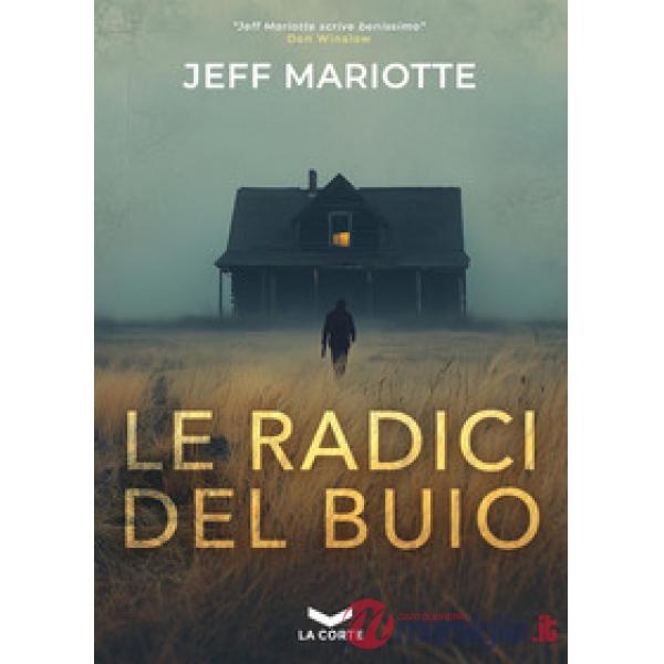 Radici del buio (Le)