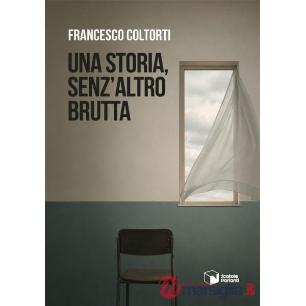 Storia, senz'altro brutta (Una)
