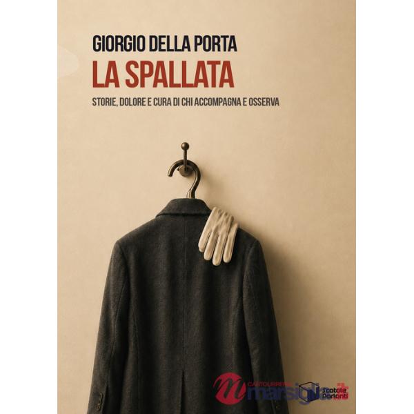 Spallata. Storie, dolore e cura di chi accompagna e osserva (La)