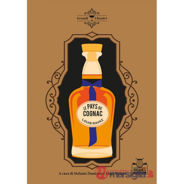 Pays du cognac. Ediz. italiana (Le)