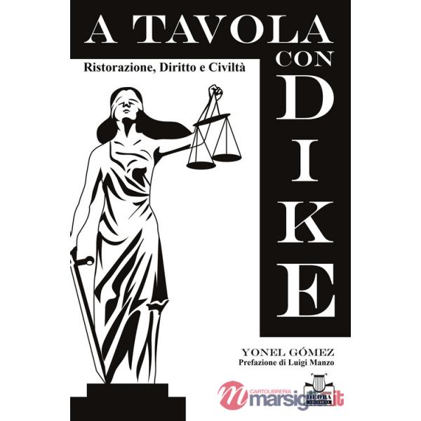 A tavola con Dike. Ristorazione, diritto e civiltà