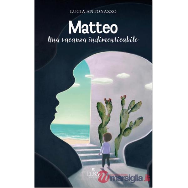 Matteo. Una vacanza indimenticabile