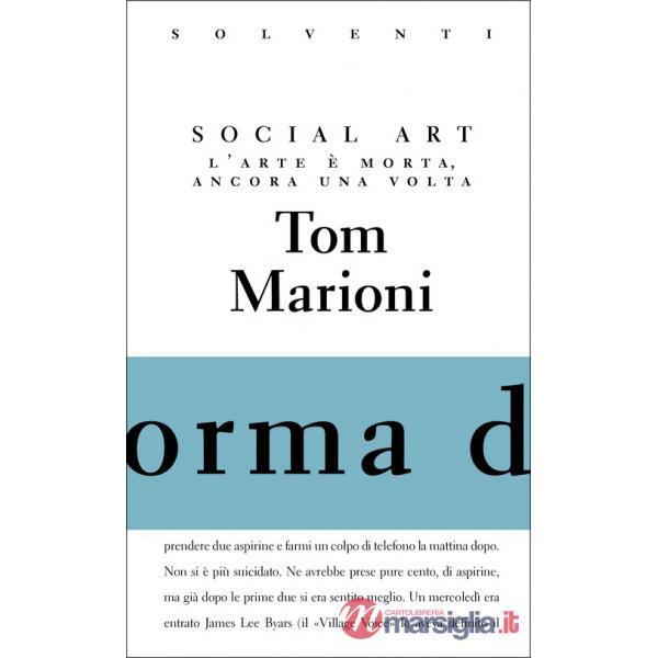 Social Art. L'arte è morta, ancora una volta. Ediz. limitata