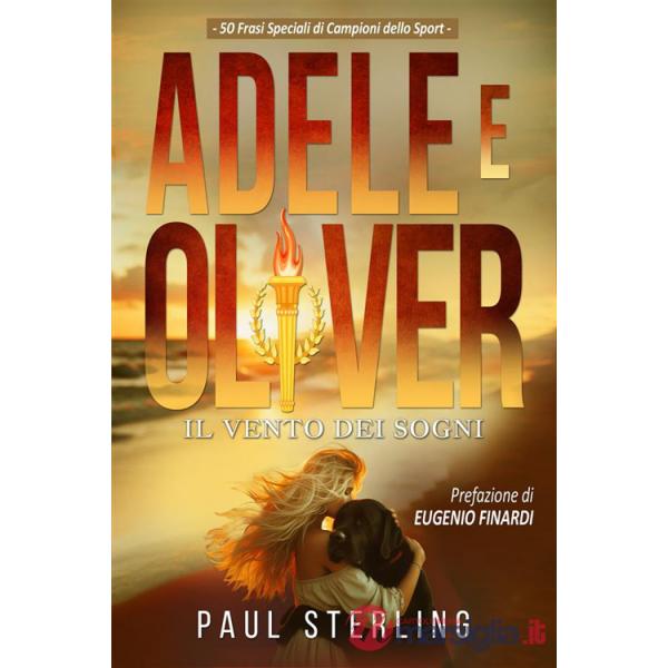 Adele e Oliver. Il vento dei sogni