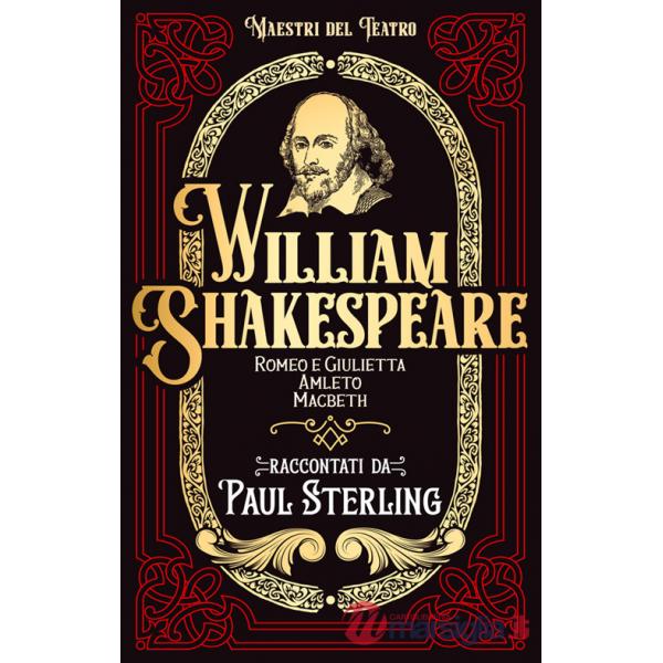 William Shakespeare. Romeo e Giulietta, Amleto, Macbet. Ediz. integrale