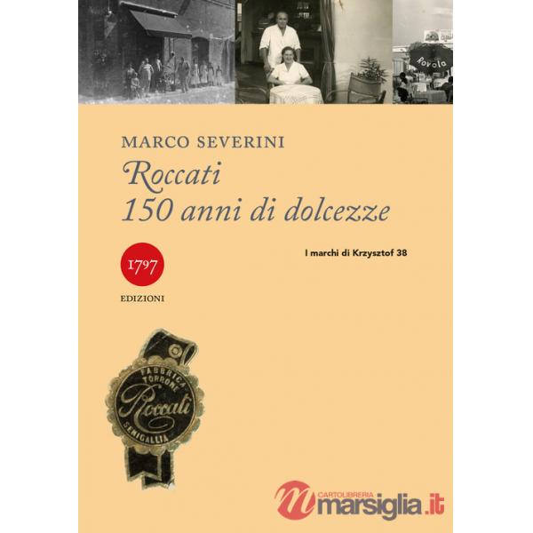 Roccati. 150 anni di dolcezze