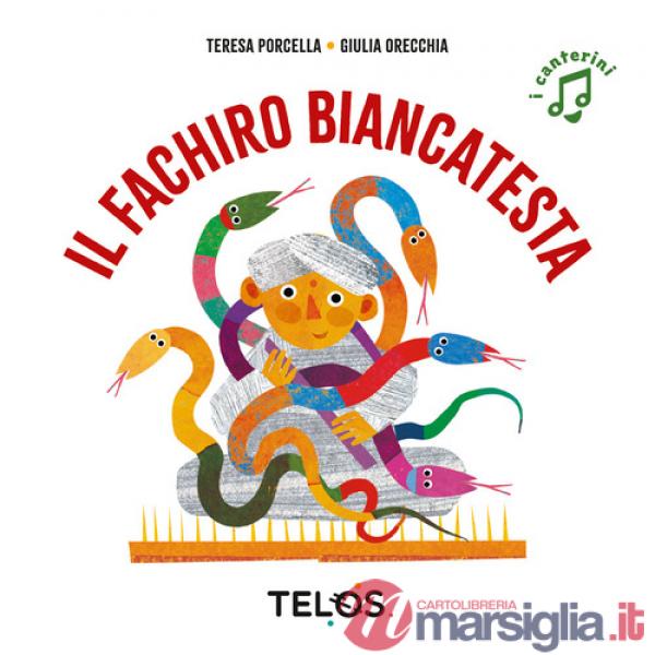 Fachiro Biancatesta. Ediz. a colori (Il)