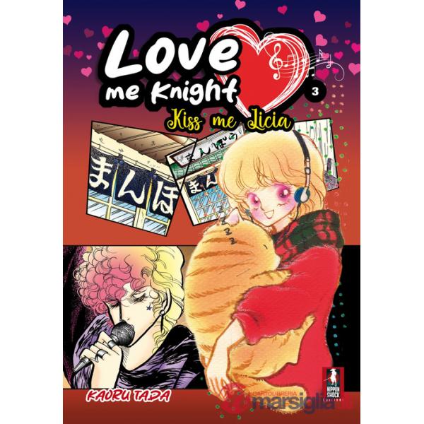 Love me knight. Kiss me Licia. Vol. 3