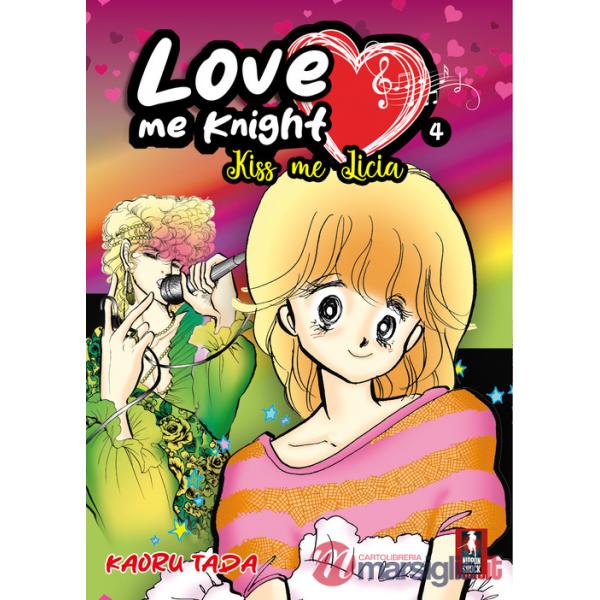 Love me knight. Kiss me Licia. Vol. 4